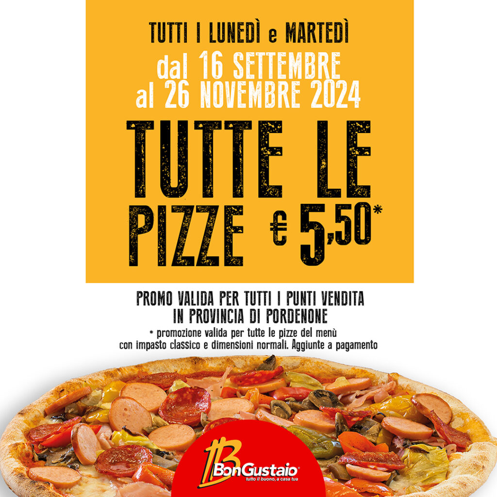 Tutte le pizze a 5,50 € BonGustaio Pordenone e Provincia dal 16 Settembre 2024 al 26 Novembre 2024